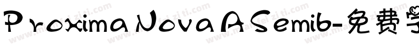 Proxima Nova A Semib字体转换